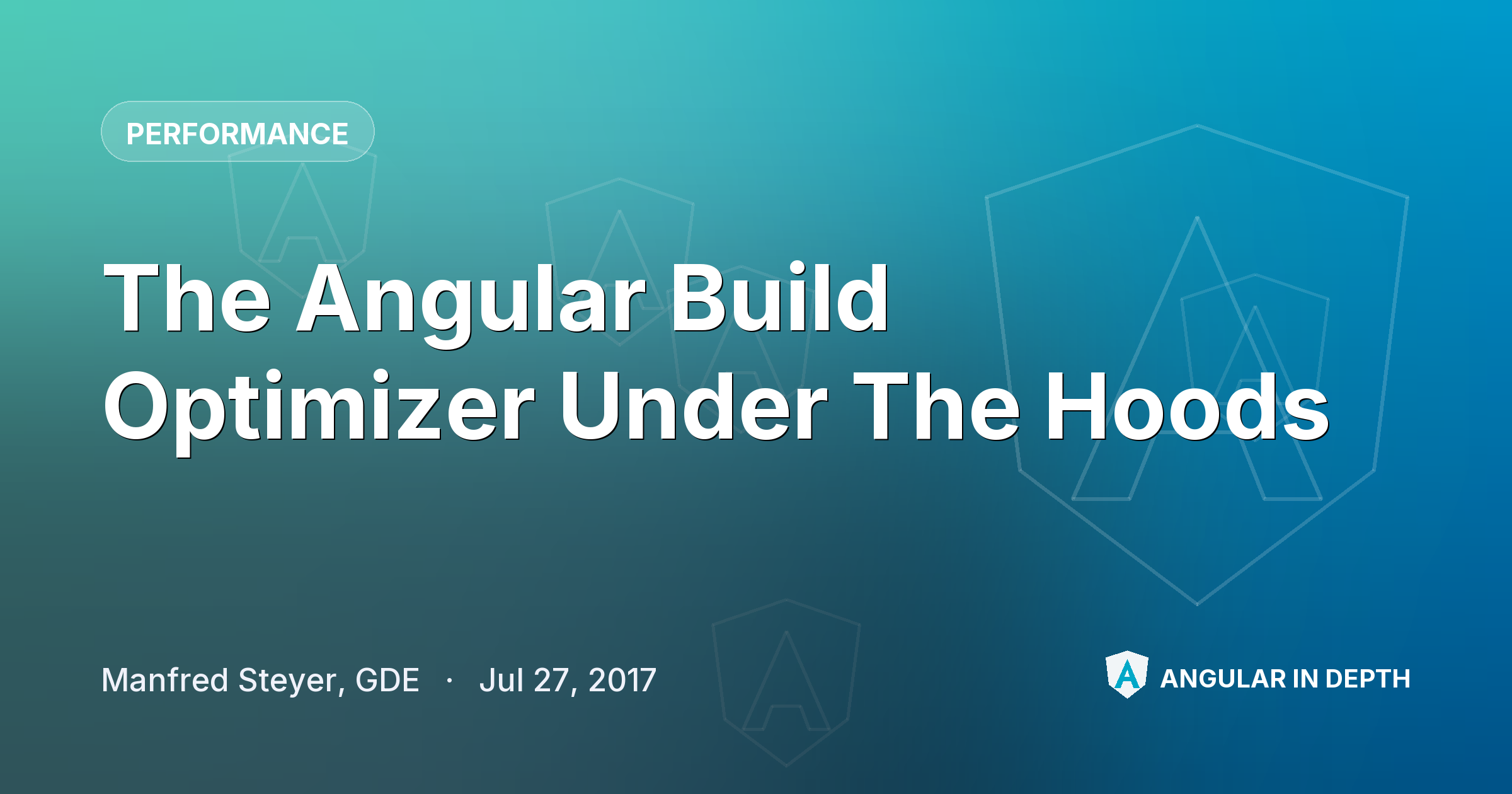 The Angular Build Optimizer Under The Hoods — Performance article by Manfred Steyer, GDE on Angular In Depth