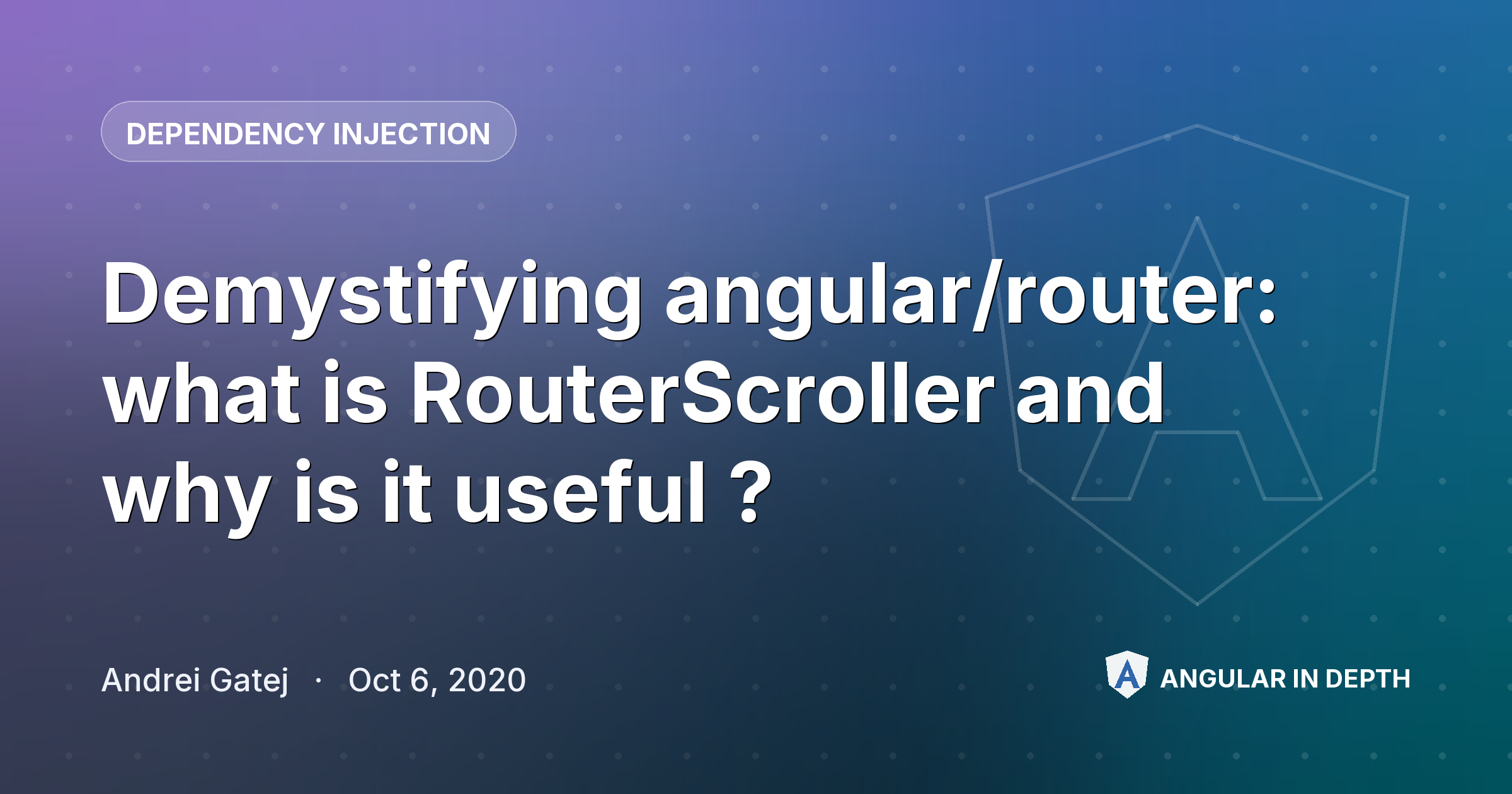 Demystifying angular/router: what is RouterScroller and why is it useful ? — Dependency Injection article by Andrei Gatej on Angular In Depth