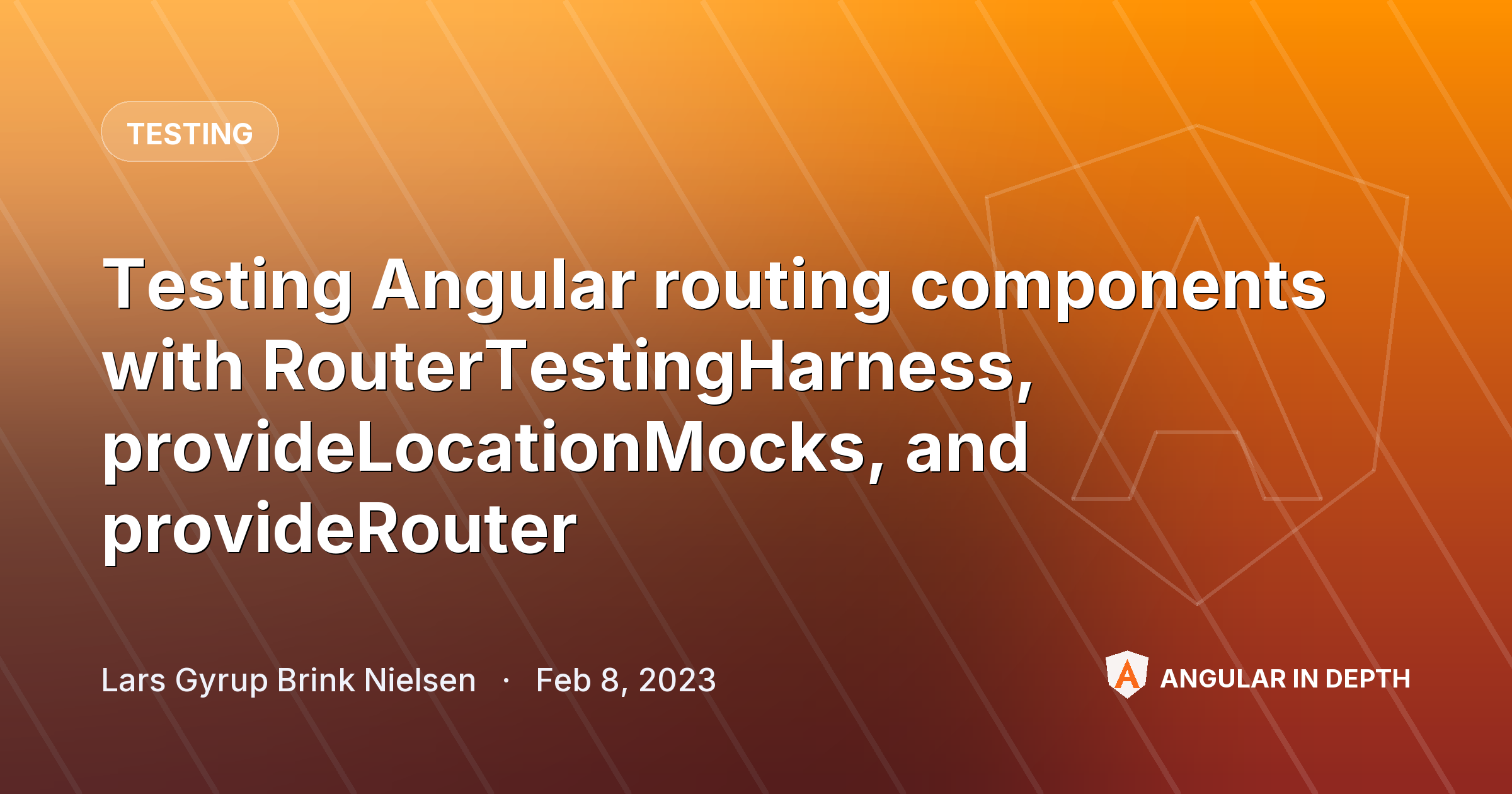 Testing Angular routing components with RouterTestingHarness, provideLocationMocks, and provideRouter — Testing article by Lars Gyrup Brink Nielsen on Angular In Depth