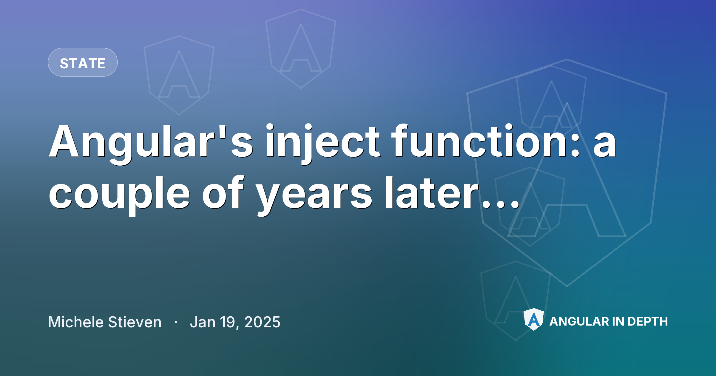 Angular's inject function: a couple of years later... — State article by Michele Stieven on Angular In Depth