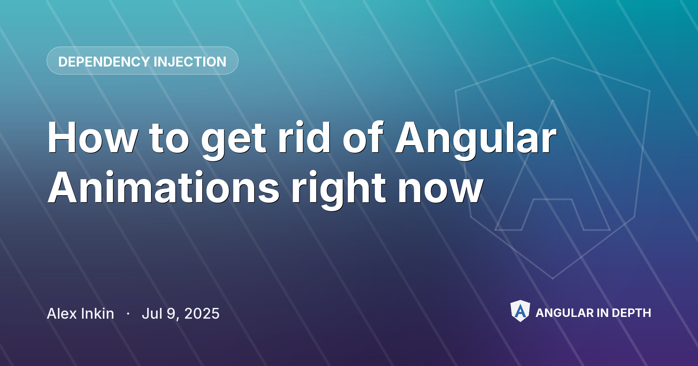 How to get rid of Angular Animations right now — Dependency Injection article by Alex Inkin on Angular In Depth