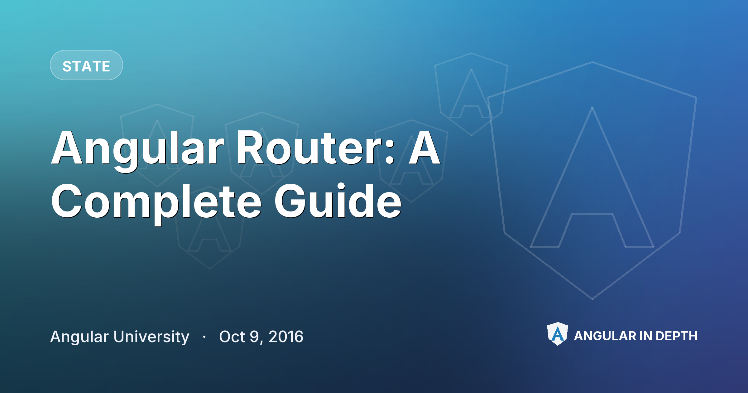 Angular Router: A Complete Guide — State article by Angular University on Angular In Depth