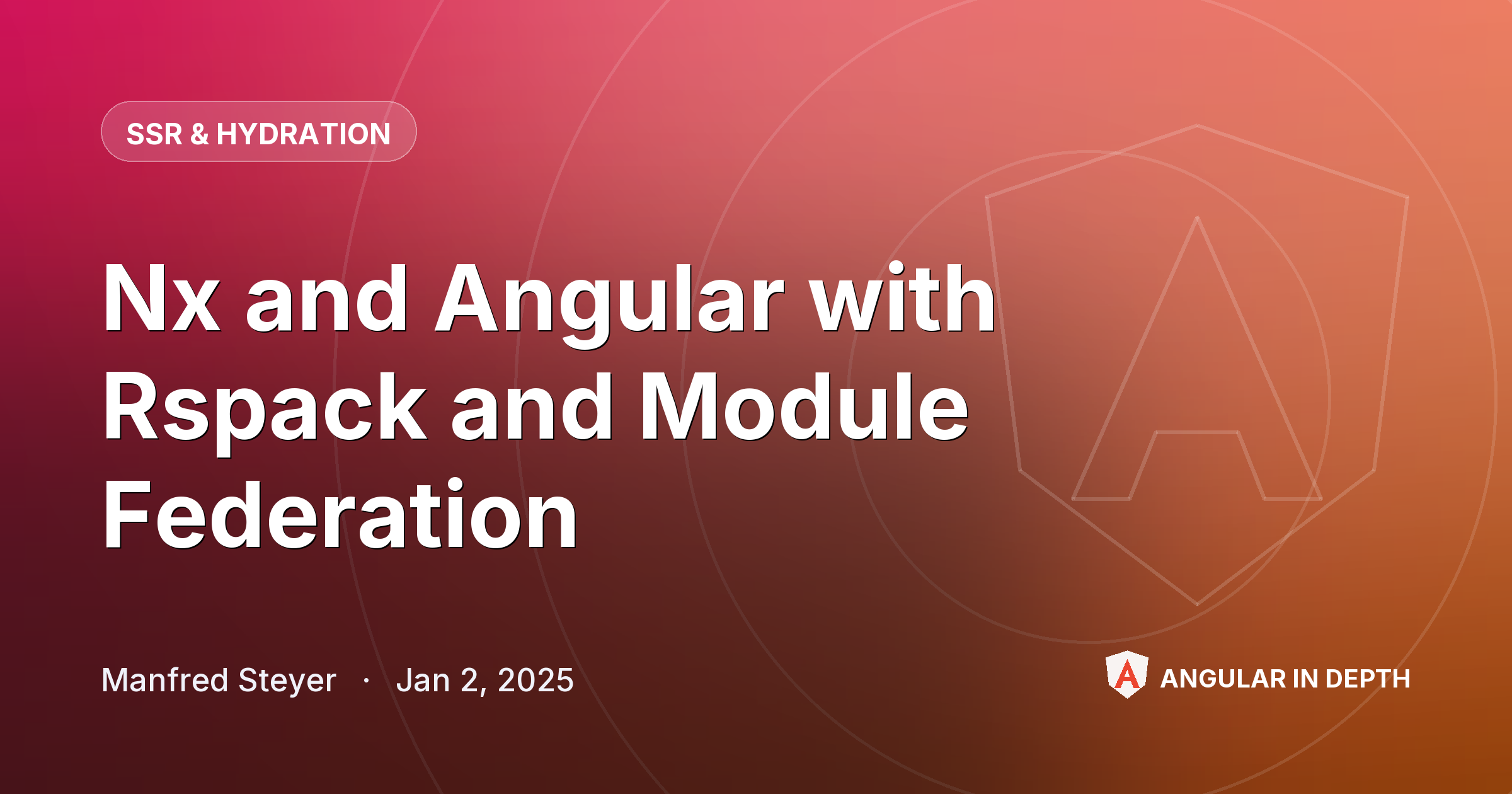 Nx and Angular with Rspack and Module Federation — SSR & Hydration article by Manfred Steyer on Angular In Depth