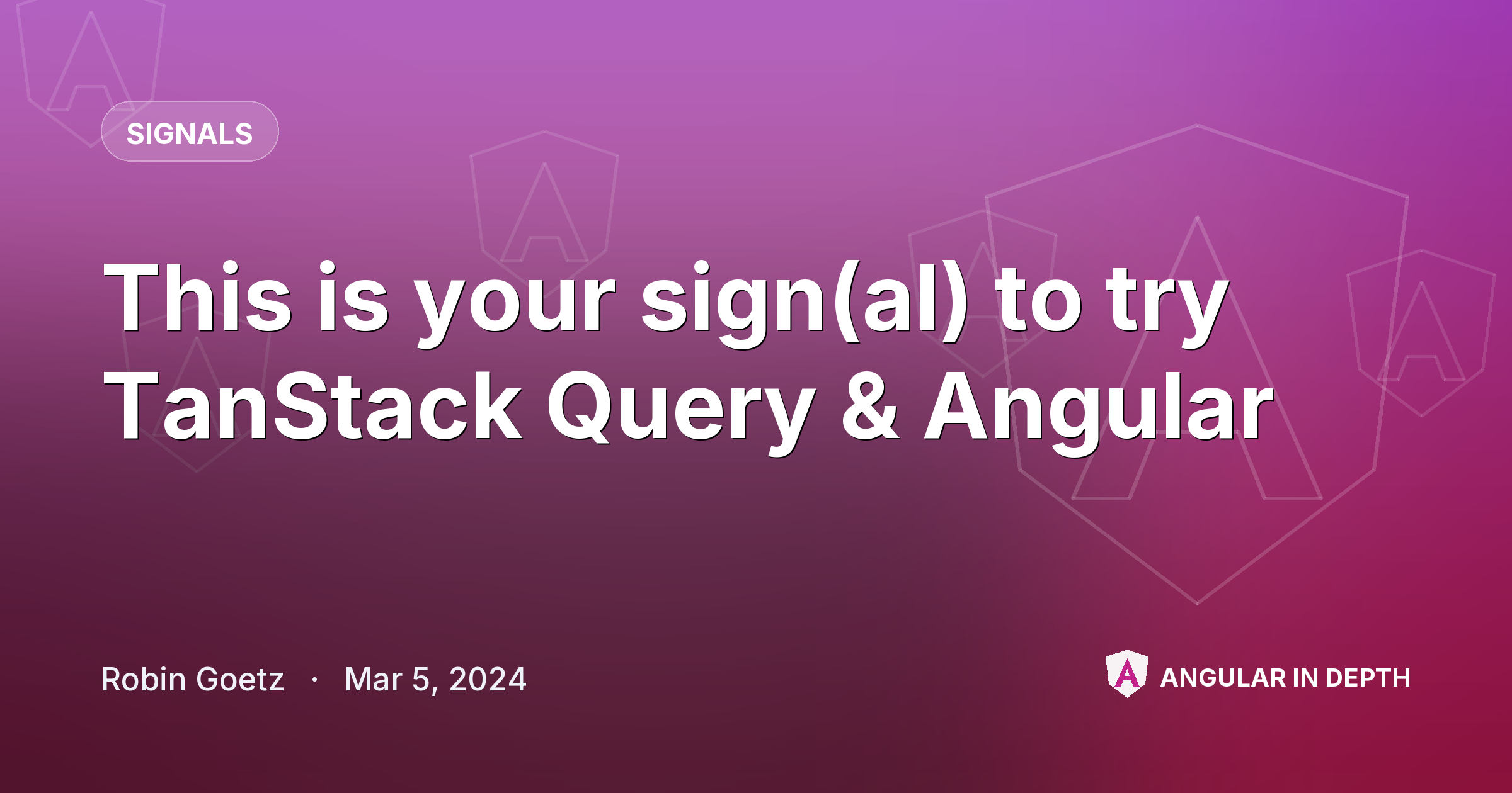 This is your sign(al) to try TanStack Query & Angular This is your sign(al) to try TanStack Query & Angular — Signals article by Robin Goetz on Angular In Depth