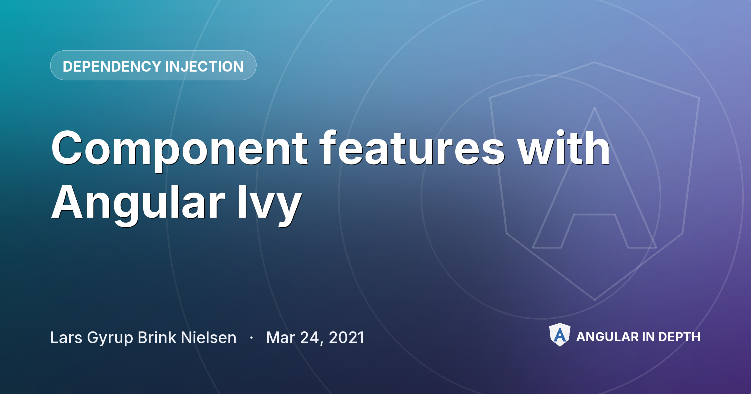 Component features with Angular Ivy — Dependency Injection article by Lars Gyrup Brink Nielsen on Angular In Depth