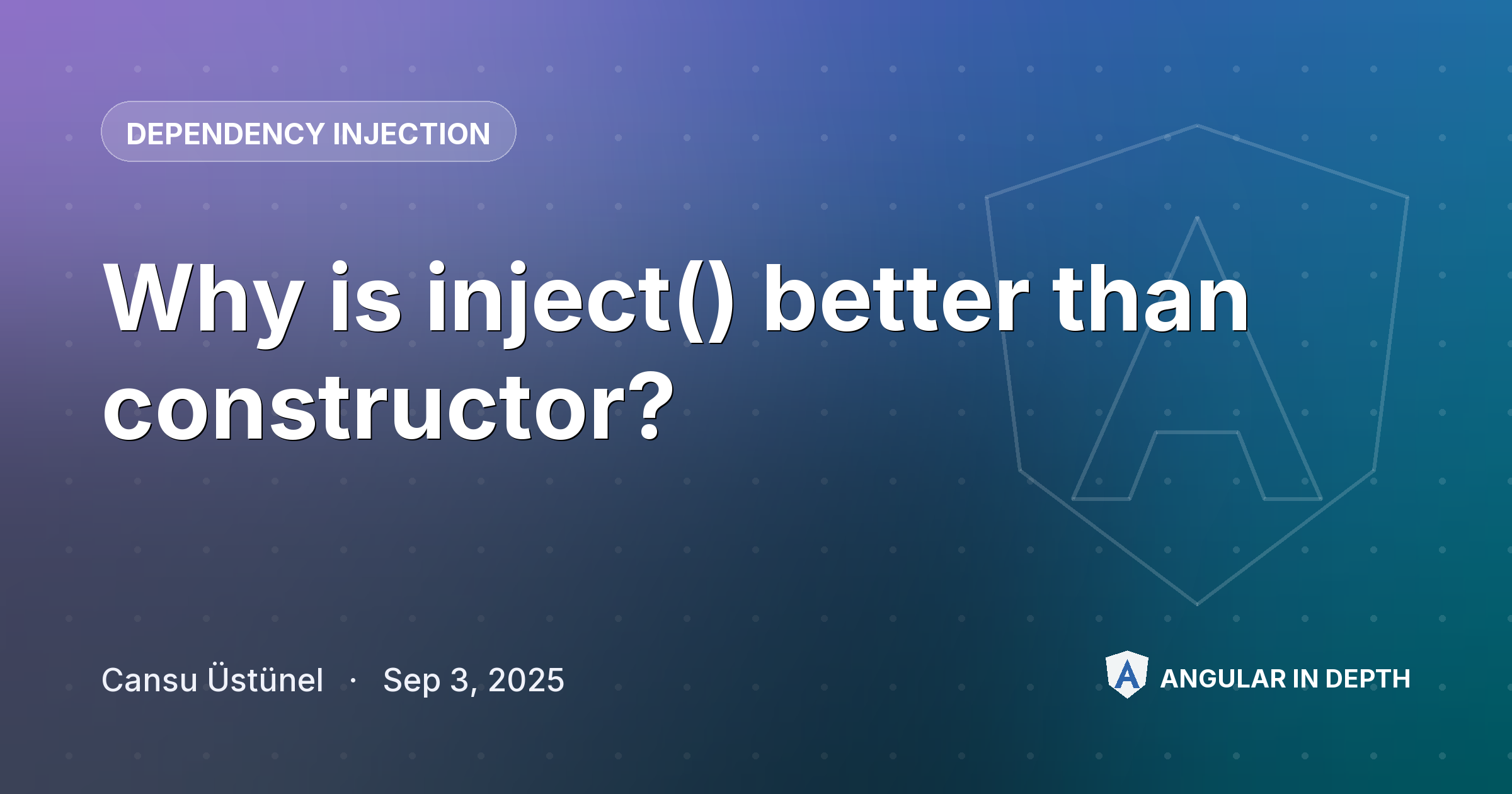 Why is inject() better than constructor? Why is inject() better than constructor? — Dependency Injection article by Cansu Üstünel on Angular In Depth