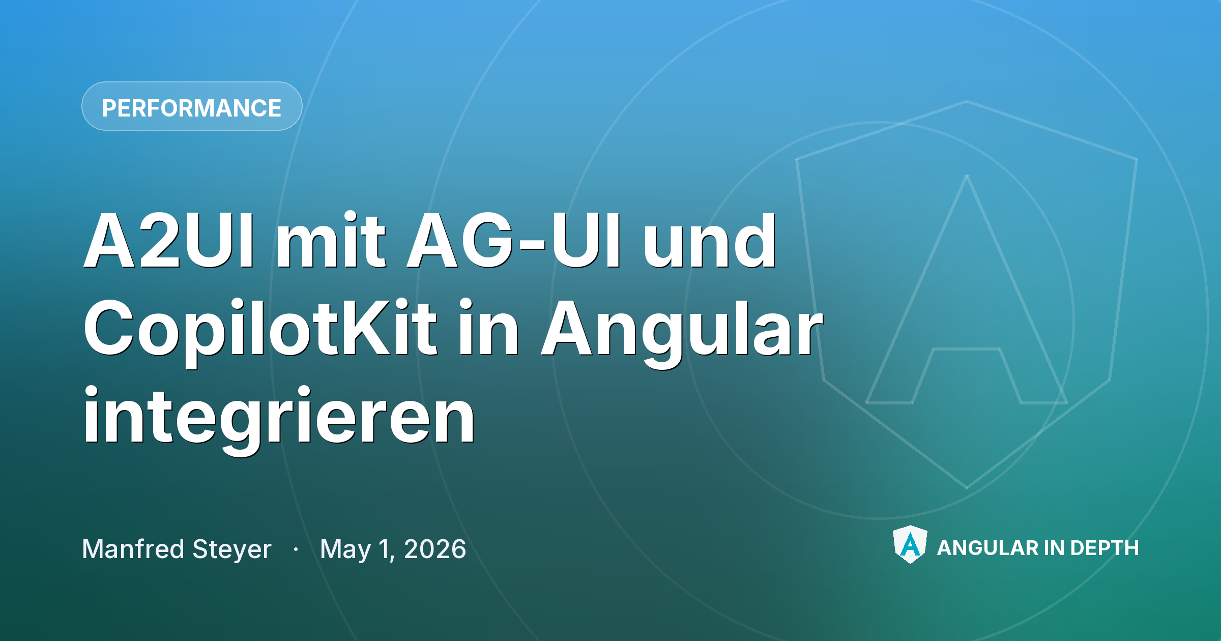 A2UI mit AG-UI und CopilotKit in Angular integrieren — Performance article by Manfred Steyer on Angular In Depth