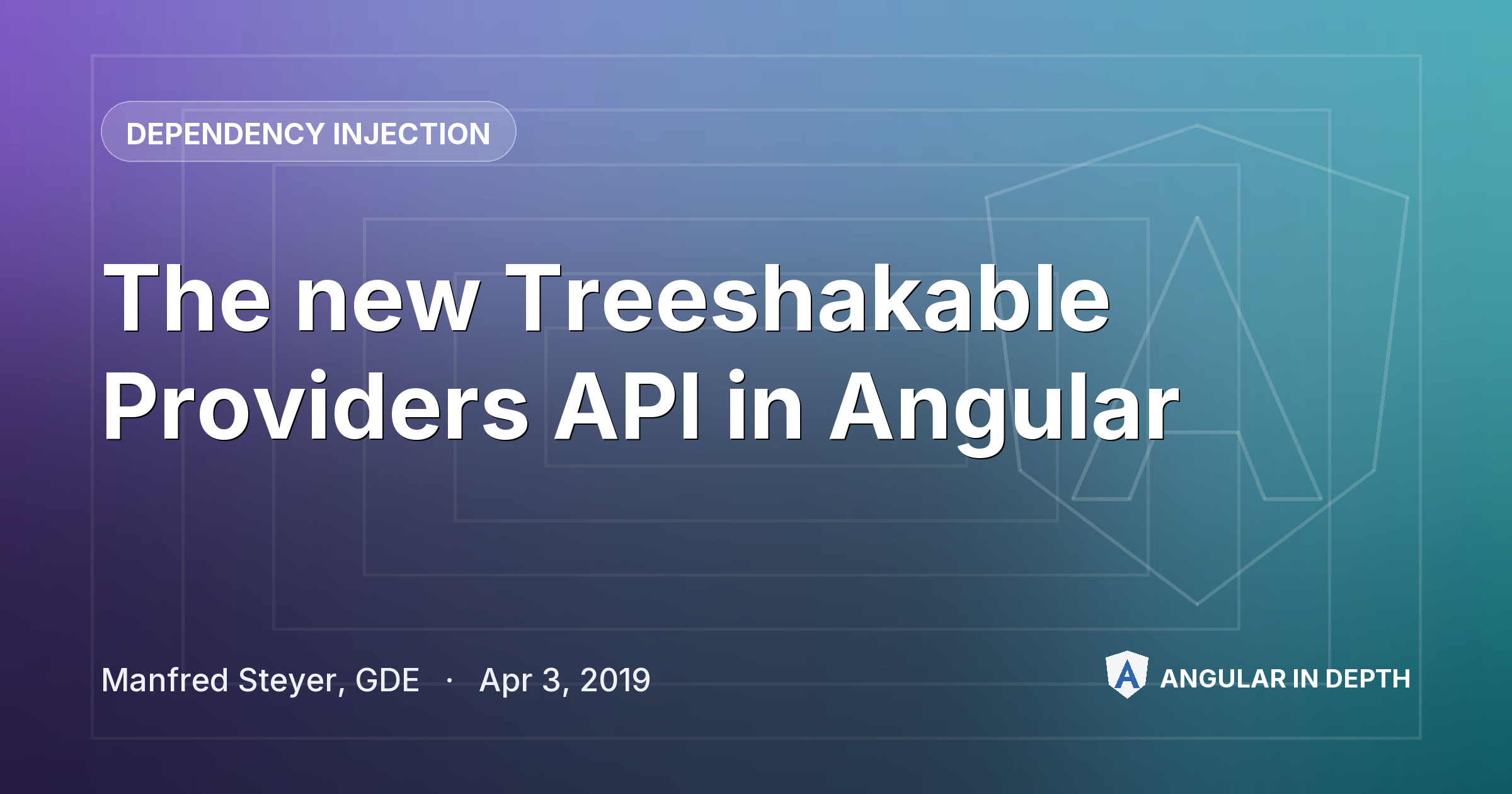 The new Treeshakable Providers API in Angular — Dependency Injection article by Manfred Steyer, GDE on Angular In Depth
