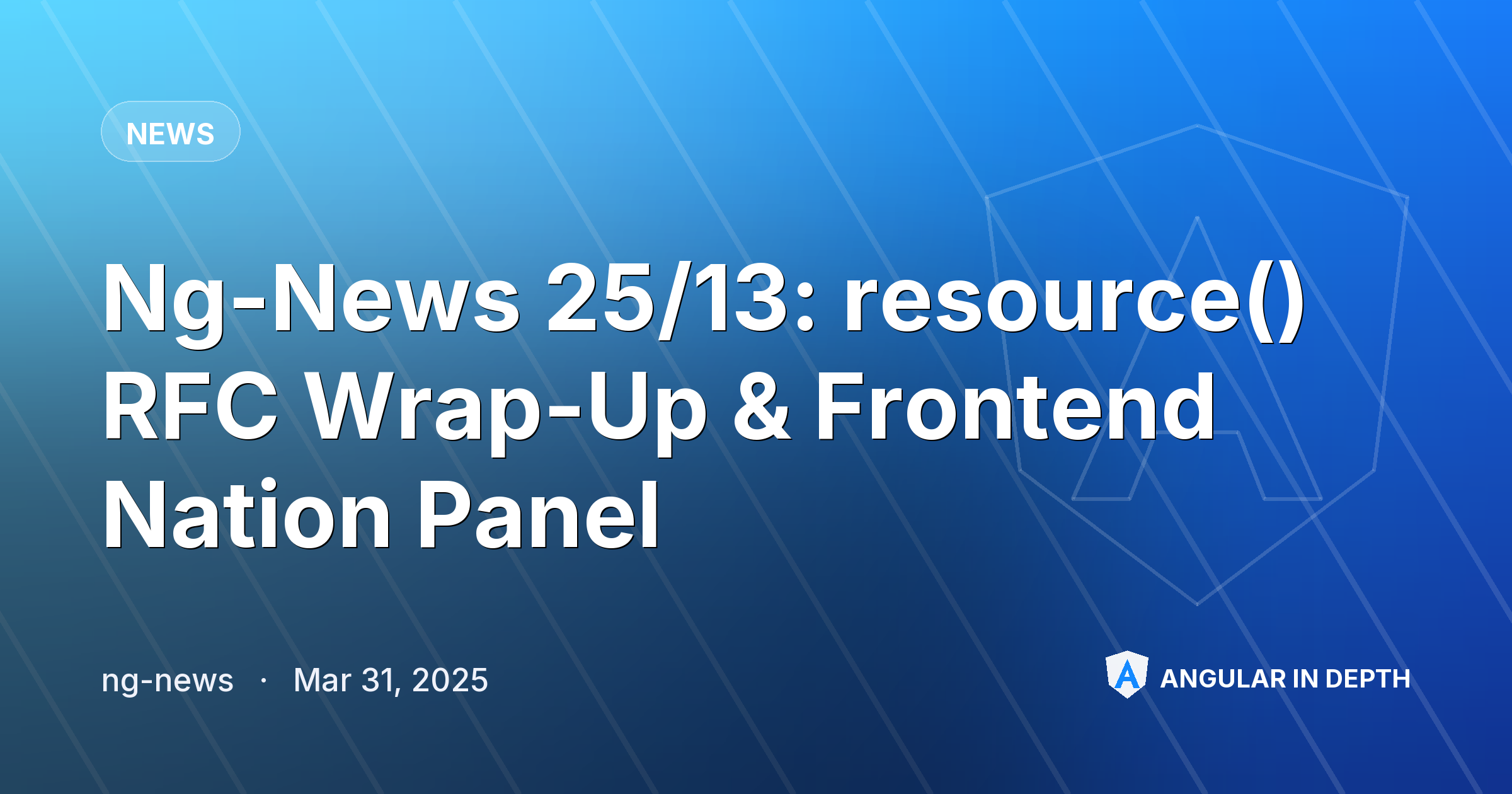Ng-News 25/13: resource() RFC Wrap-Up & Frontend Nation Panel — News article by ng-news on Angular In Depth